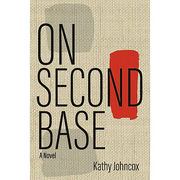 On Second Base, Kathy Johncox