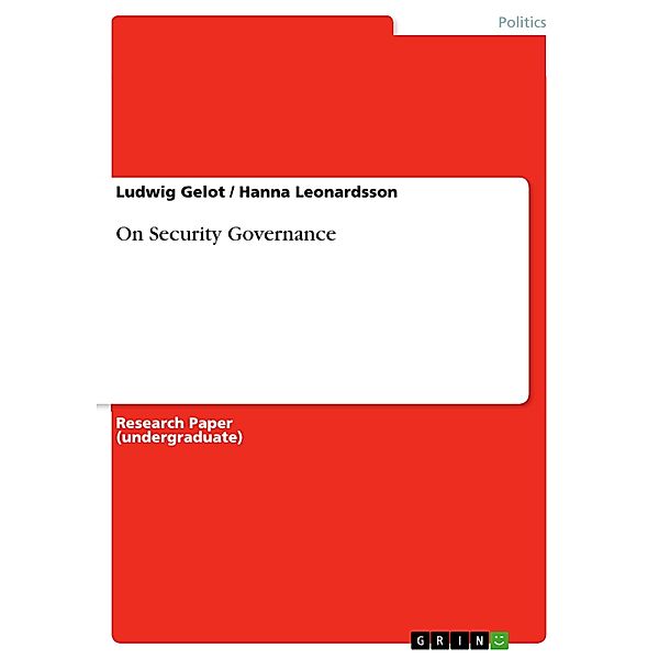 On Security Governance, Ludwig Gelot, Hanna Leonardsson