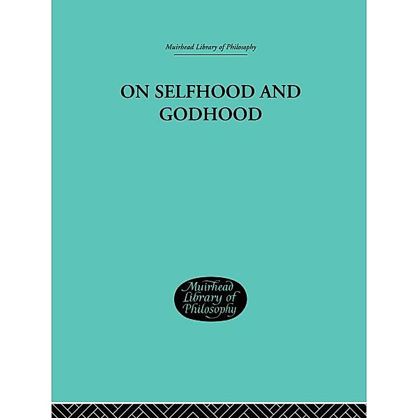 On Selfhood and Godhood, C. A. Campbell