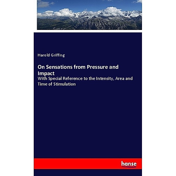 On Sensations from Pressure and Impact, Harold Griffing