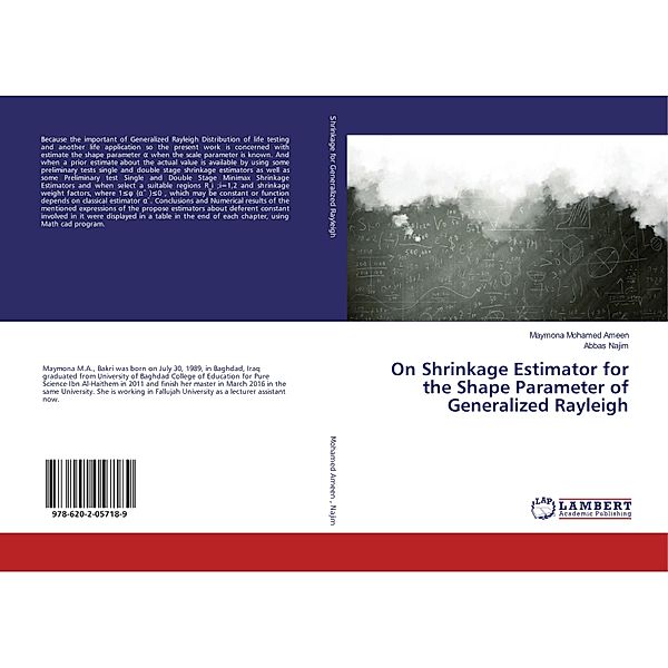 On Shrinkage Estimator for the Shape Parameter of Generalized Rayleigh, Maymona Mohamed Ameen, Abbas Najim