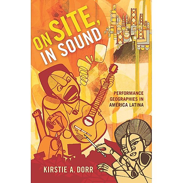 On Site, In Sound / Refiguring American Music, Dorr Kirstie A. Dorr