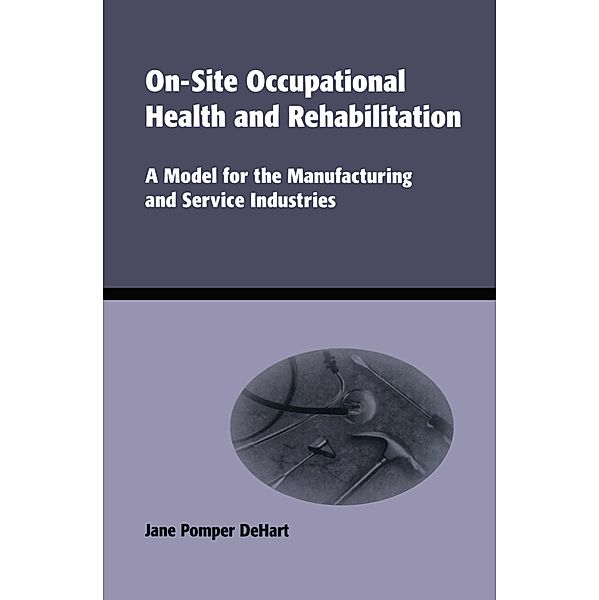 On-Site Occupational Health and Rehabilitation, Jane Pomper Dehart