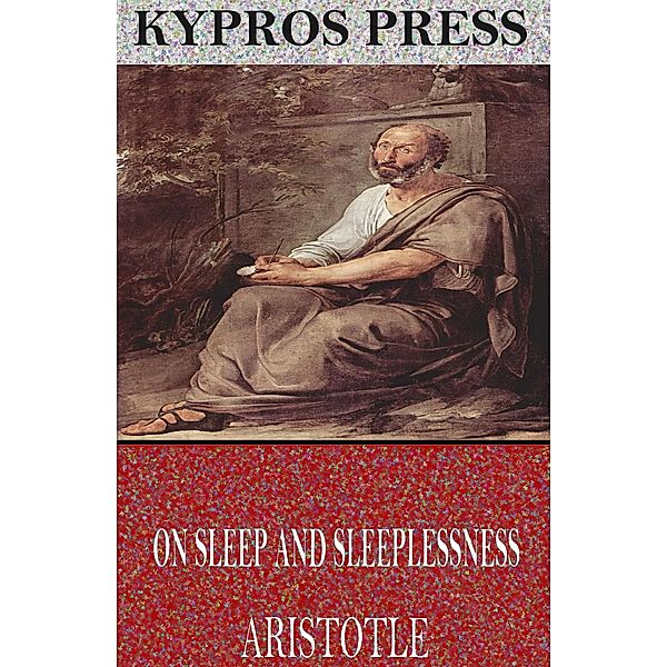 On Sleep and Sleeplessness, Aristotle