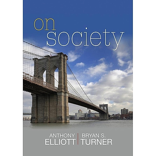 On Society, Anthony Elliott, Bryan S. Turner