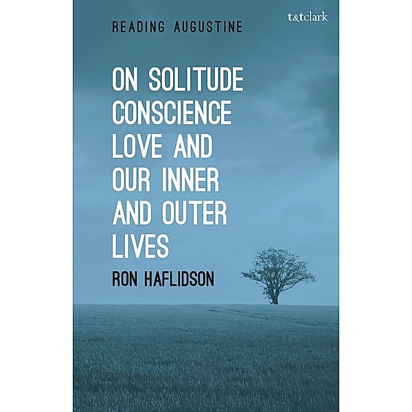 On Solitude, Conscience, Love and Our Inner and Outer Lives, Ron Haflidson