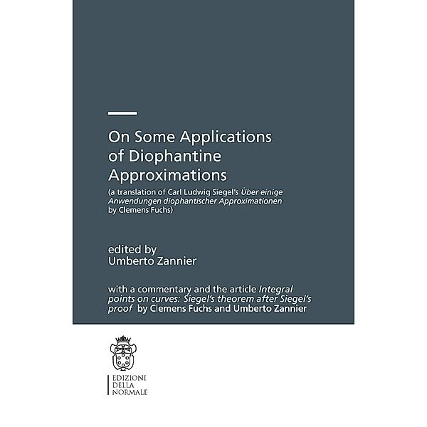 On Some Applications of Diophantine Approximations / Publications of the Scuola Normale Superiore Bd.2