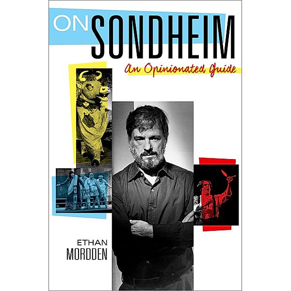 On Sondheim, Ethan Mordden