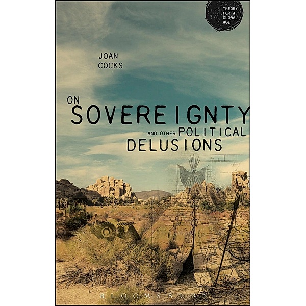 On Sovereignty and Other Political Delusions, Joan Cocks
