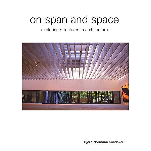 On Span and Space, Bjorn N. Sandaker