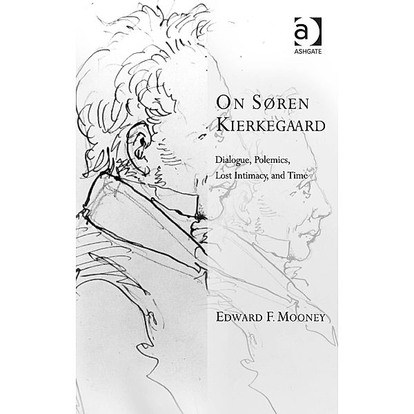 On Søren Kierkegaard, Edward F. Mooney