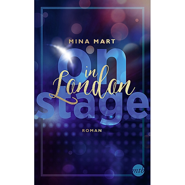 On Stage in London / Backstage-Serie Bd.2, Mina Mart
