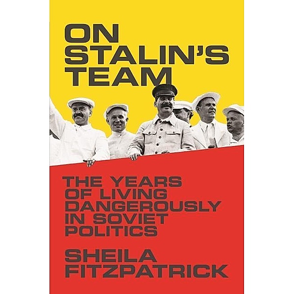 On Stalins Team, Sheila Fitzpatrick