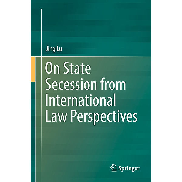 On State Secession from International Law Perspectives, Jing Lu