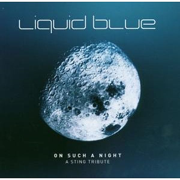 On Such A Night, Liquid Blue