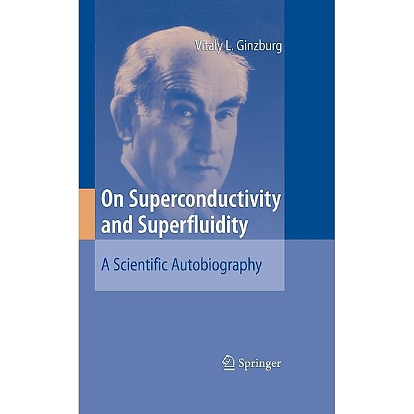 On Superconductivity and Superfluidity, Vitaly L. Ginzburg