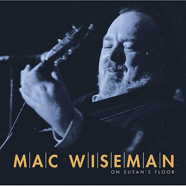 On Susan S Floor, Mac Wiseman