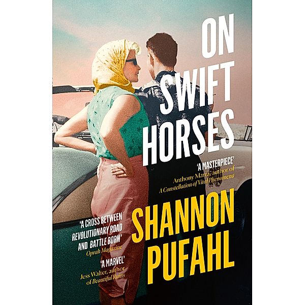 On Swift Horses, Shannon Pufahl