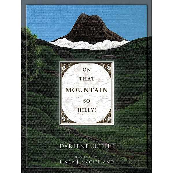 On That Mountain So Hilly!, Darlene Suttle