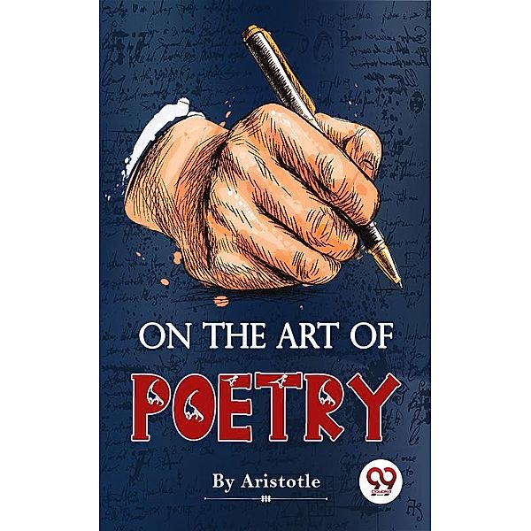 On The Art of Poetry, Aristotle