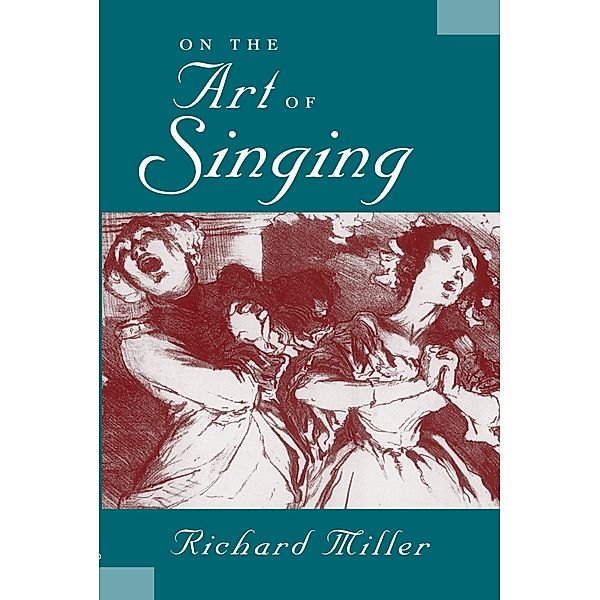 On the Art of Singing, Richard Miller