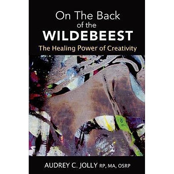On The Back of The Wildebeest, Audrey C Jolly