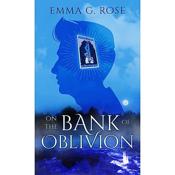 On the Bank of Oblivion, Emma G. Rose