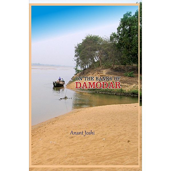 On The Banks of  Damodar, Anant Joshi