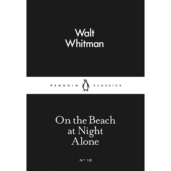 On the Beach at Night Alone / Penguin Little Black Classics, Walt Whitman