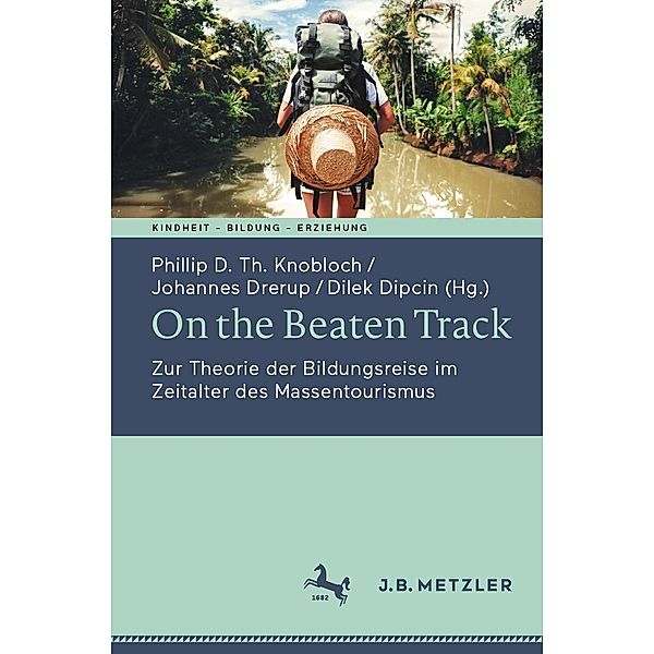 On the Beaten Track / Kindheit - Bildung - Erziehung. Philosophische Perspektiven