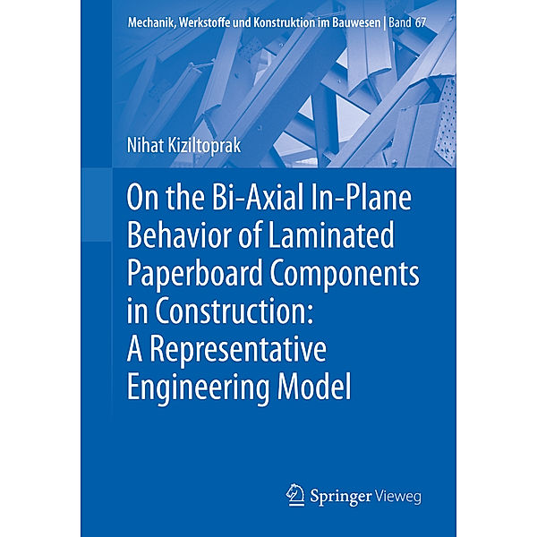 On the Bi-Axial In-Plane Behavior of Laminated Paperboard Components in Construction: A Representative Engineering Model, Nihat Kiziltoprak