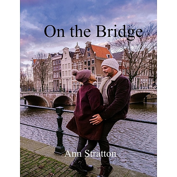 On the Bridge, Ann Stratton
