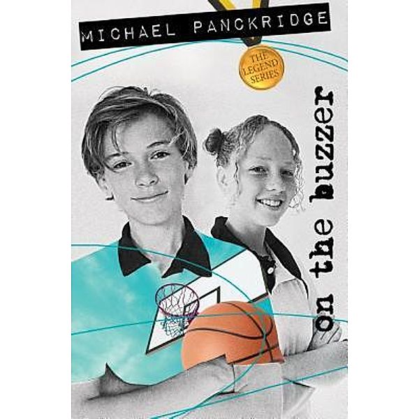 On the Buzzer / The Legend Series Bd.6, Michael Panckridge