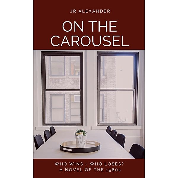 On The Carousel / High Ridge Publishing, Jr Alexander