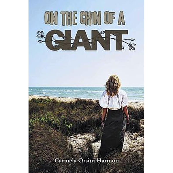 On The Chin Of A Giant, Carmela Harmon