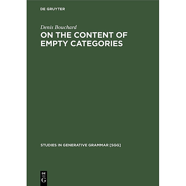 On the Content of Empty Categories, Denis Bouchard