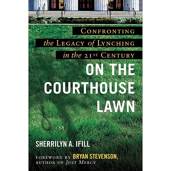 On the Courthouse Lawn, Sherrilyn Ifill