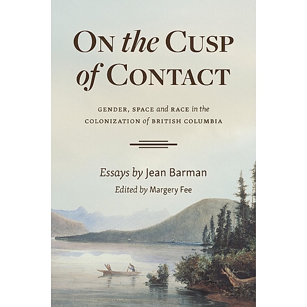 On the Cusp of Contact, Jean Barman