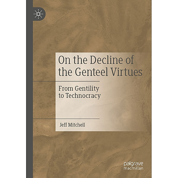 On the Decline of the Genteel Virtues, Jeff Mitchell