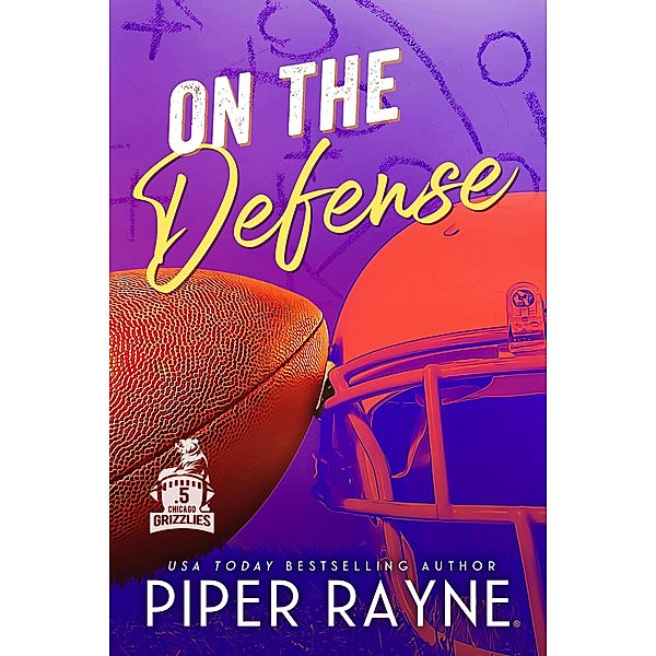 On the Defense (Chicago Grizzlies, #0.5) / Chicago Grizzlies, Piper Rayne