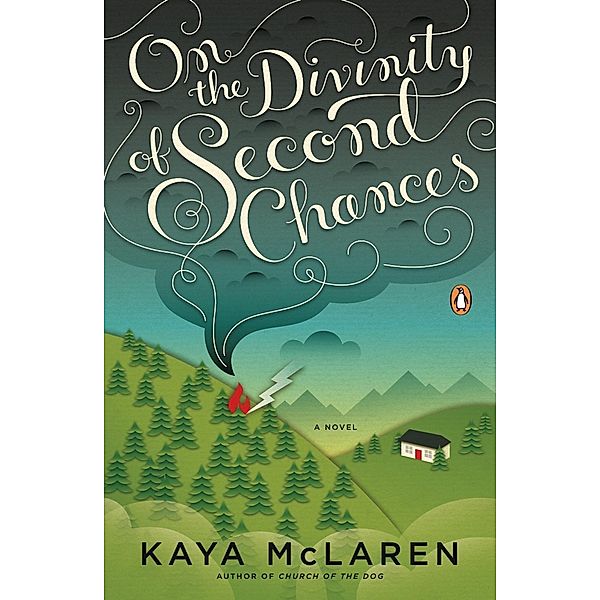 On the Divinity of Second Chances / Penguin Books, Kaya McLaren