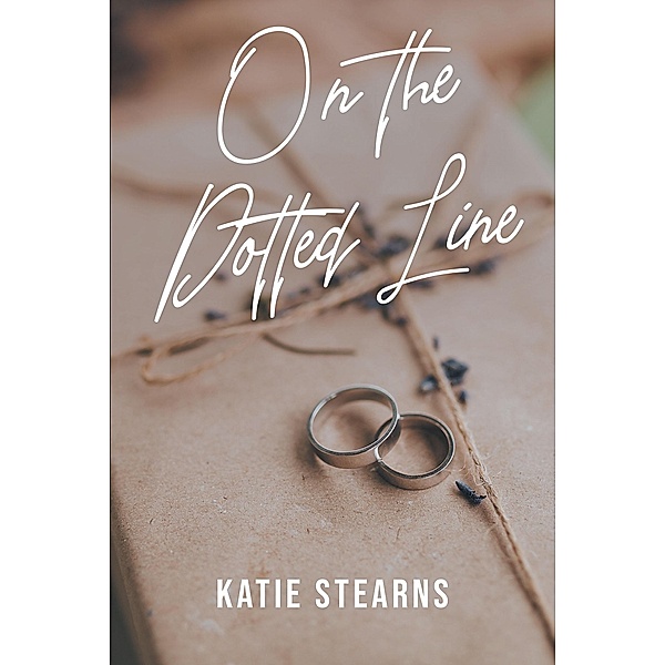 On the Dotted Line / Page Publishing, Inc., Katie Stearns