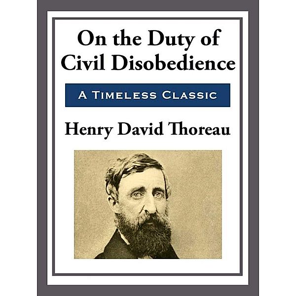 On the Duty of Civil Disobedience, Henry David Thoreau