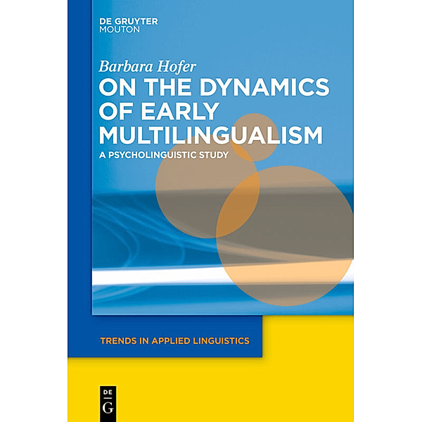 On the Dynamics of Early Multilingualism, Barbara Hofer