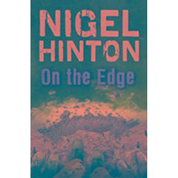 On the Edge, Nigel Hinton