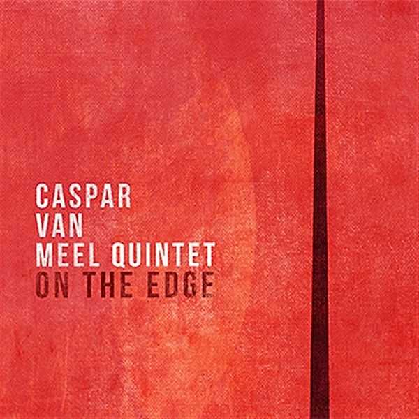 On the Edge, Caspar van Quintet Meel