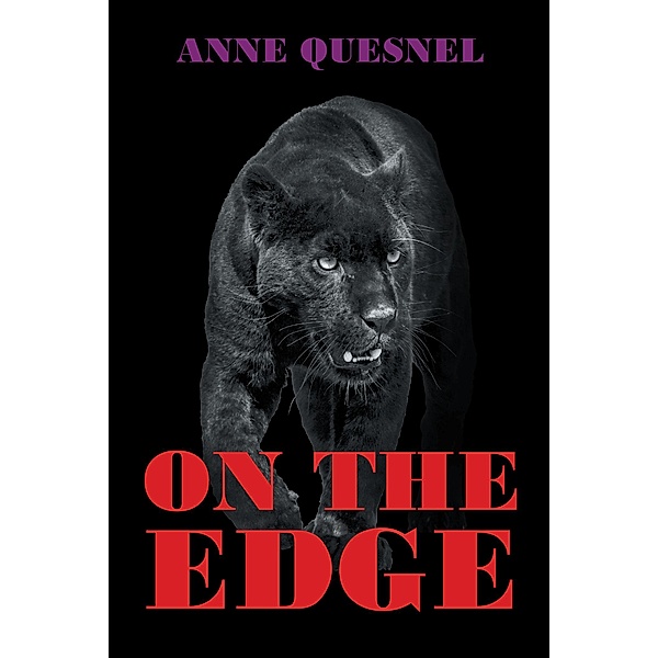 On The Edge, Anne Quesnel