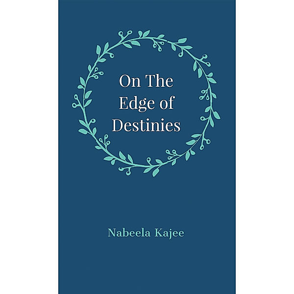 On the Edge of Destinies, Nabeela Kajee