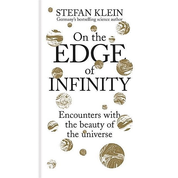 On the Edge of Infinity, Stefan Klein