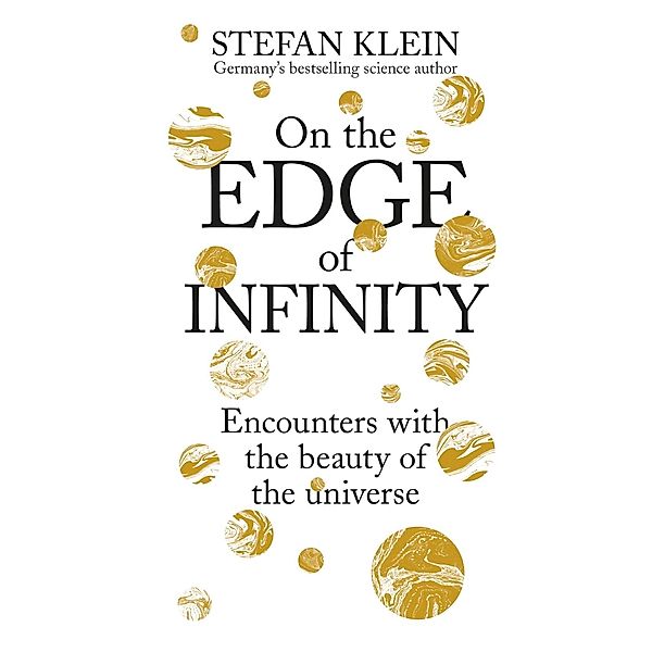 On the Edge of Infinity, Stefan Klein